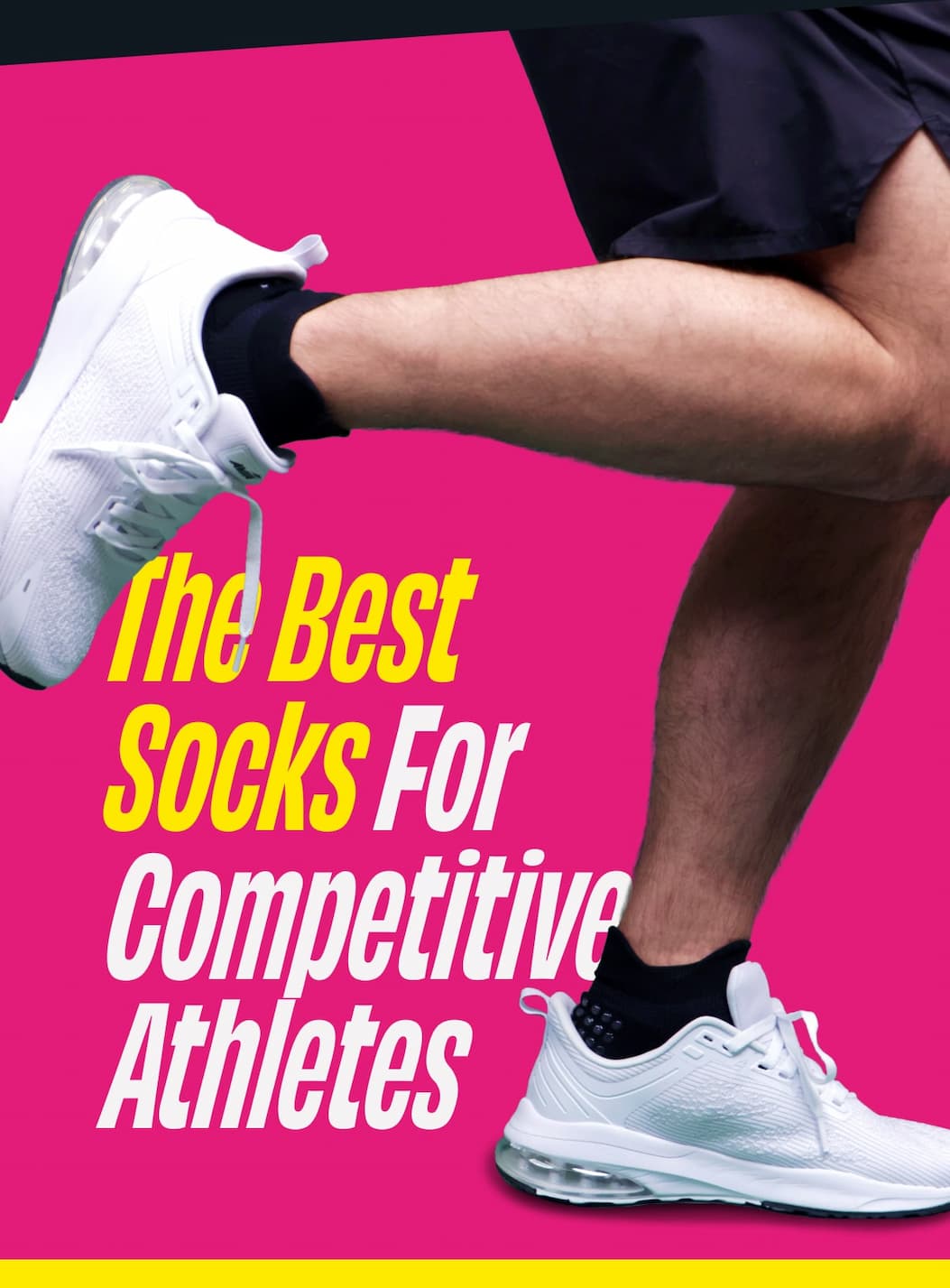 THE BEST SOCKS FOR COMPETITIVE ATHLETES