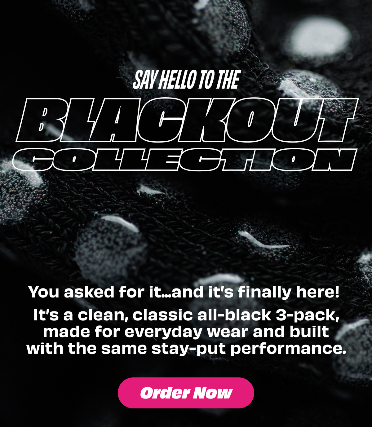 Shop blackout collection