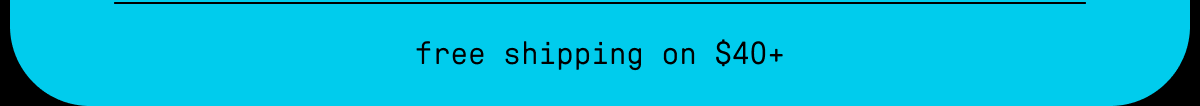 free shipping on $40+