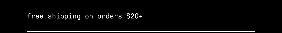 free shipping on orders $20+