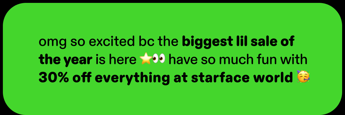 30% off everything at starface world