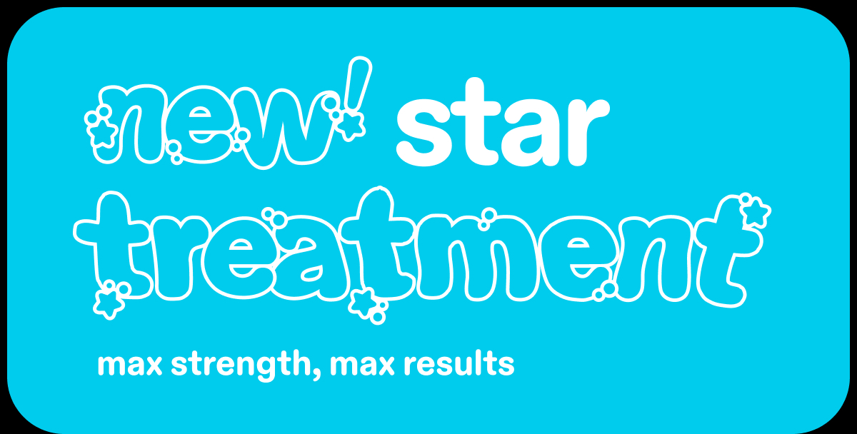 new! star treatment