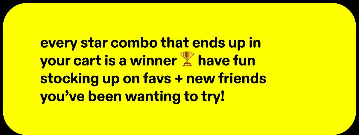 every star combo that ends up in your cart is a winner