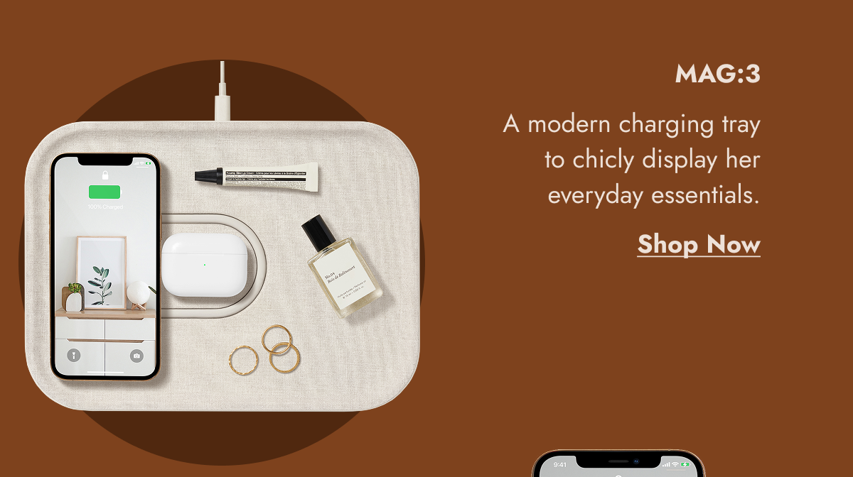MAG:3 A modern charging tray to chicly display her everyday essentials. Shop Now