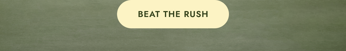 beat the rush