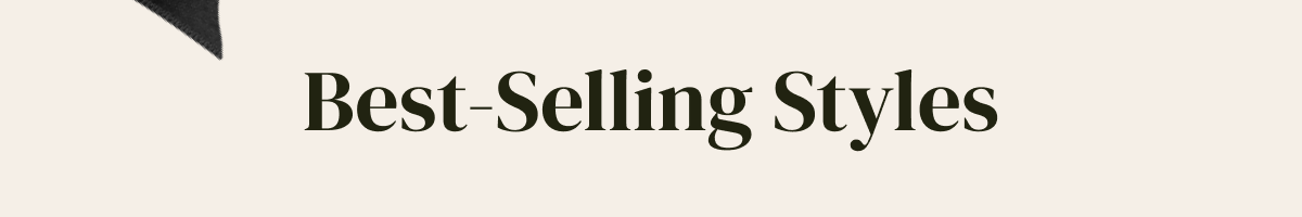 best-selling styles