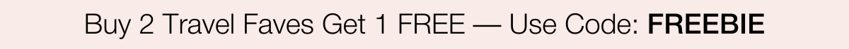 Buy 2 Get 1 FREE | SHOP NOW