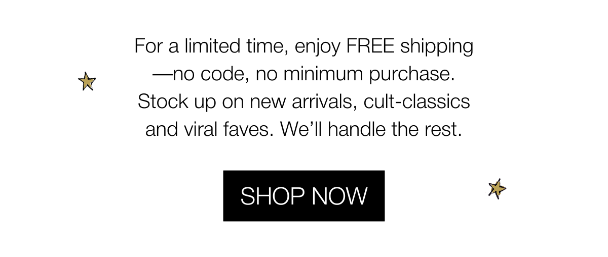 Free Shipping | SHOP NOW