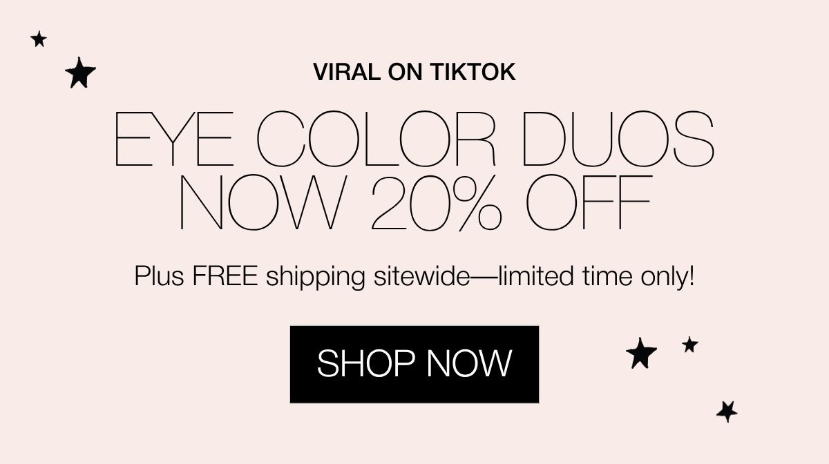 20% off Eye Color Bundles | SHOP NOW