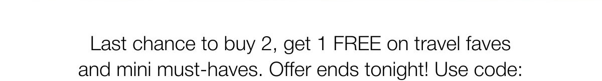 Buy 2 Get 1 Free | SHOP NOW