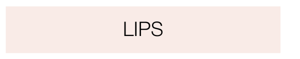Lips | SHOP NOW