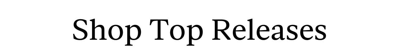 Shop Top Releases
