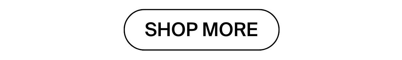 Shop More