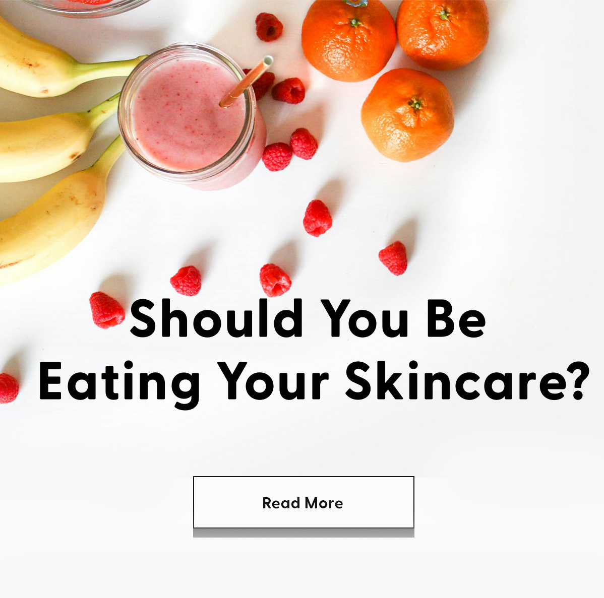 should you be eating your skincare?