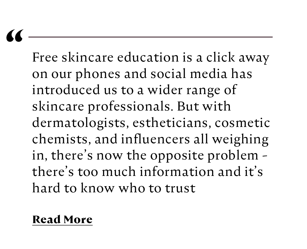 who's the right skincare expert?
