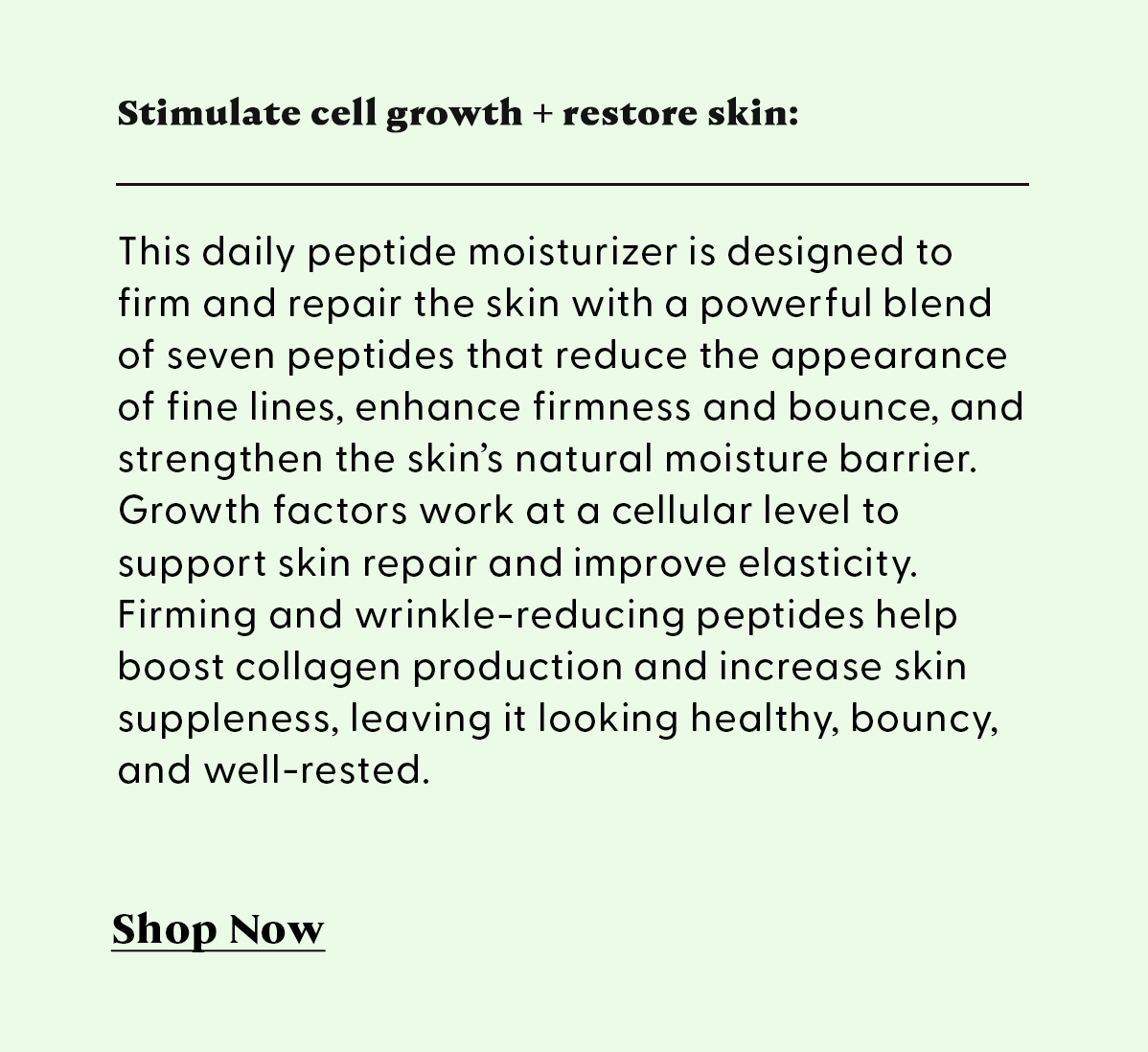 stimulate cell growth and restore skin