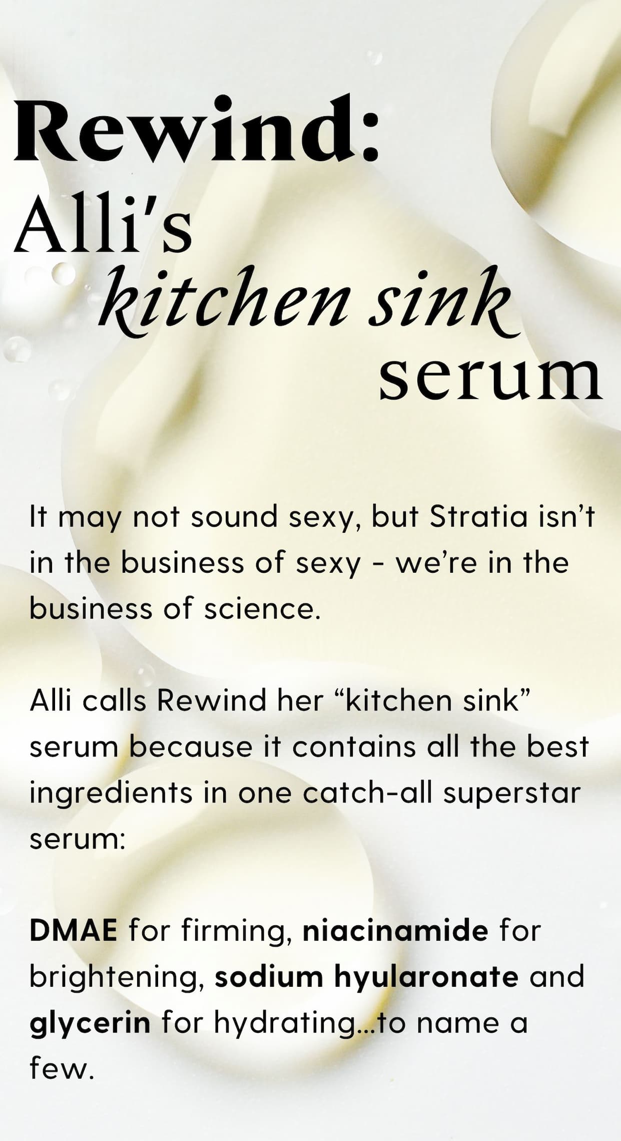 Alli's kitchen sink serum.