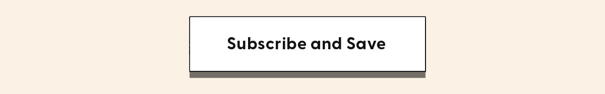 Susbcribe and Save button