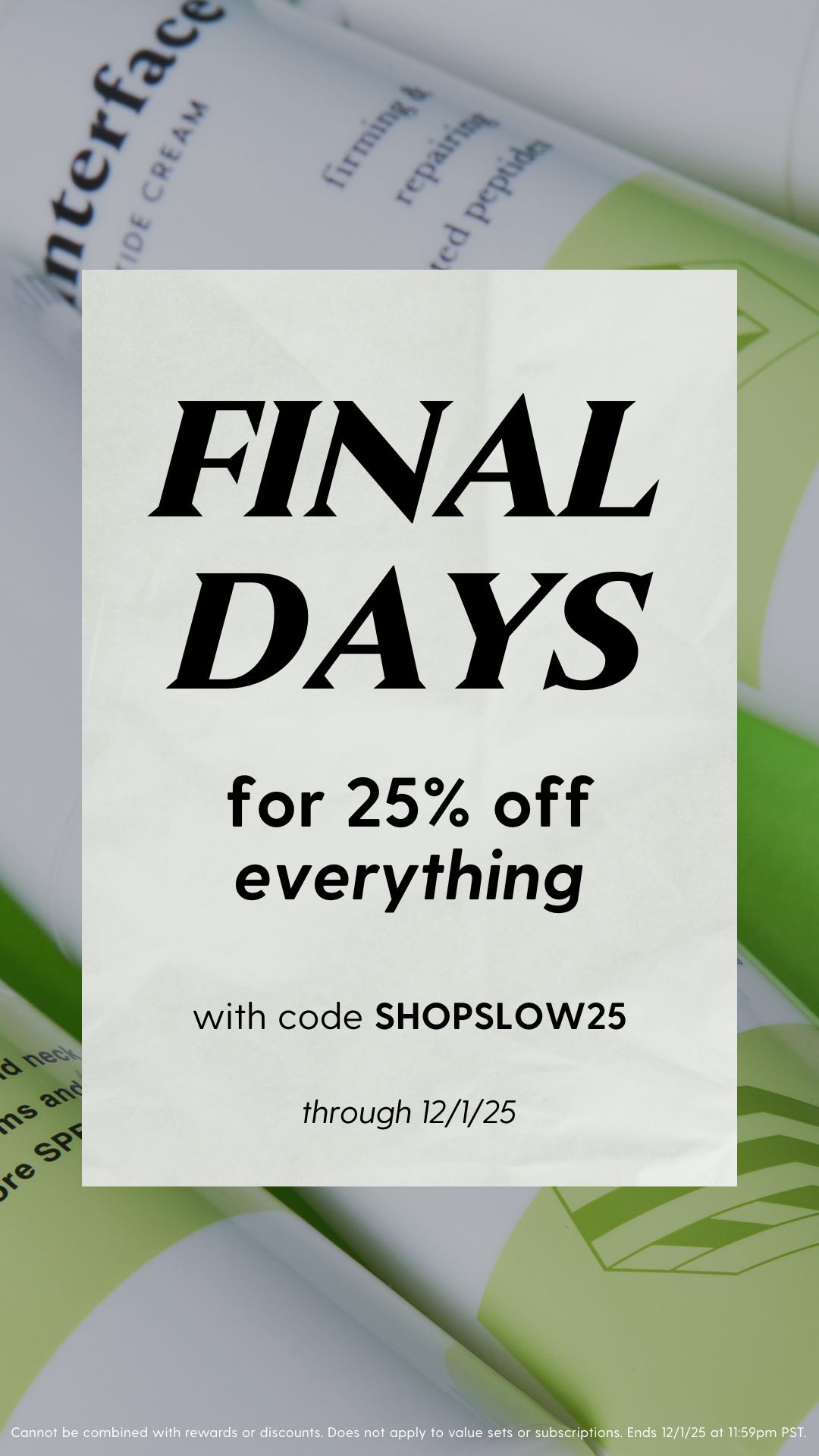 Get 25% Off With Code SHOPSLOW25.