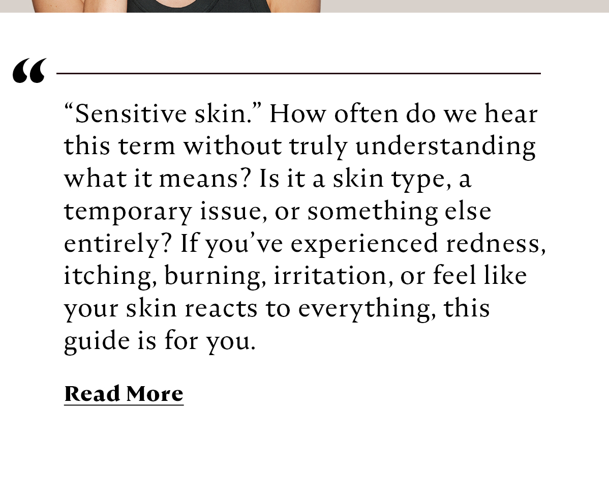 the truth behind sensitive skin