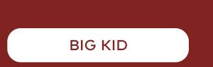Big Kid