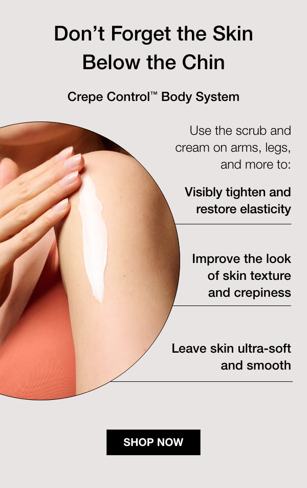 Don't forget the skin below the chin! Shop body care.