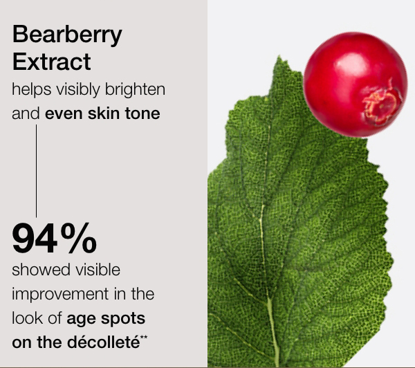 Bearberry Extract helps visibly brighten and even skin tone