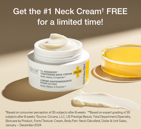 The #1 neck cream† Free For a Limited Time