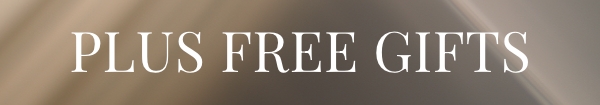 Plus Free Gifts