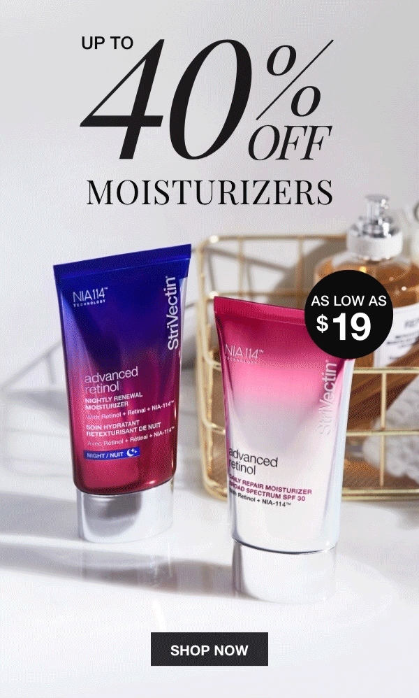 Up to 40% on Moisturizers