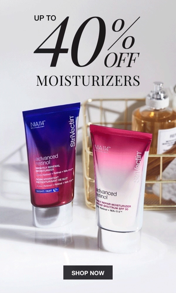 Up to 40% on Moisturizers