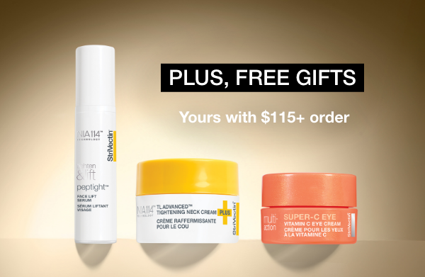 Plus Free Gifts with $115+ Order