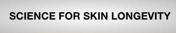 Science for Skin Longevity