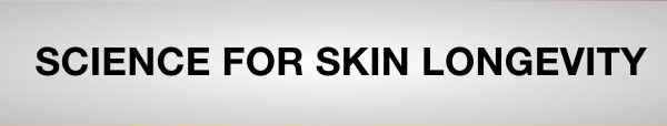 Science for Skin Longevity