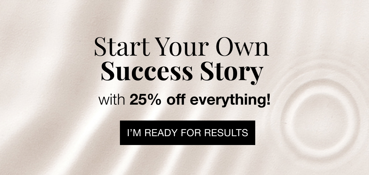 Are You Ready For Results?
