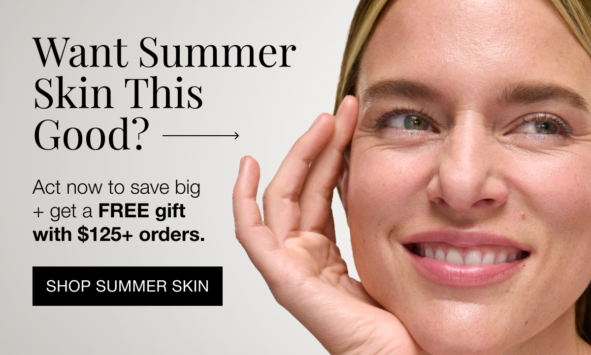 Shop Summer Skincare