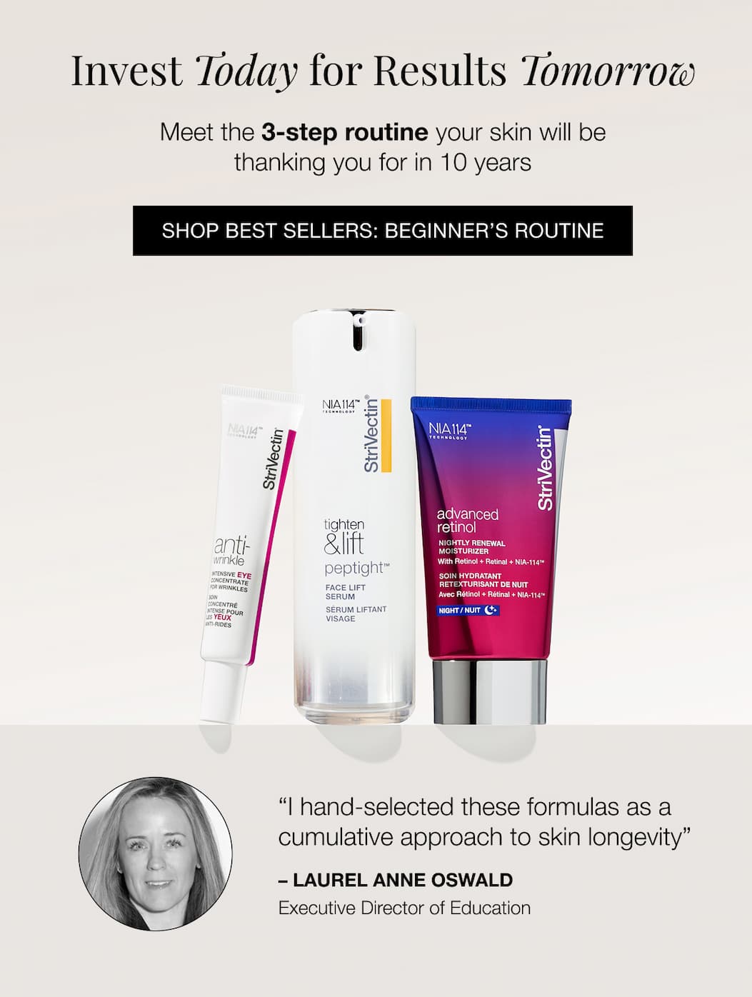Invest Today for Results Tomorrow Shop StriVectin Best Sellers Beginner's Routine