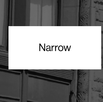 Narrow