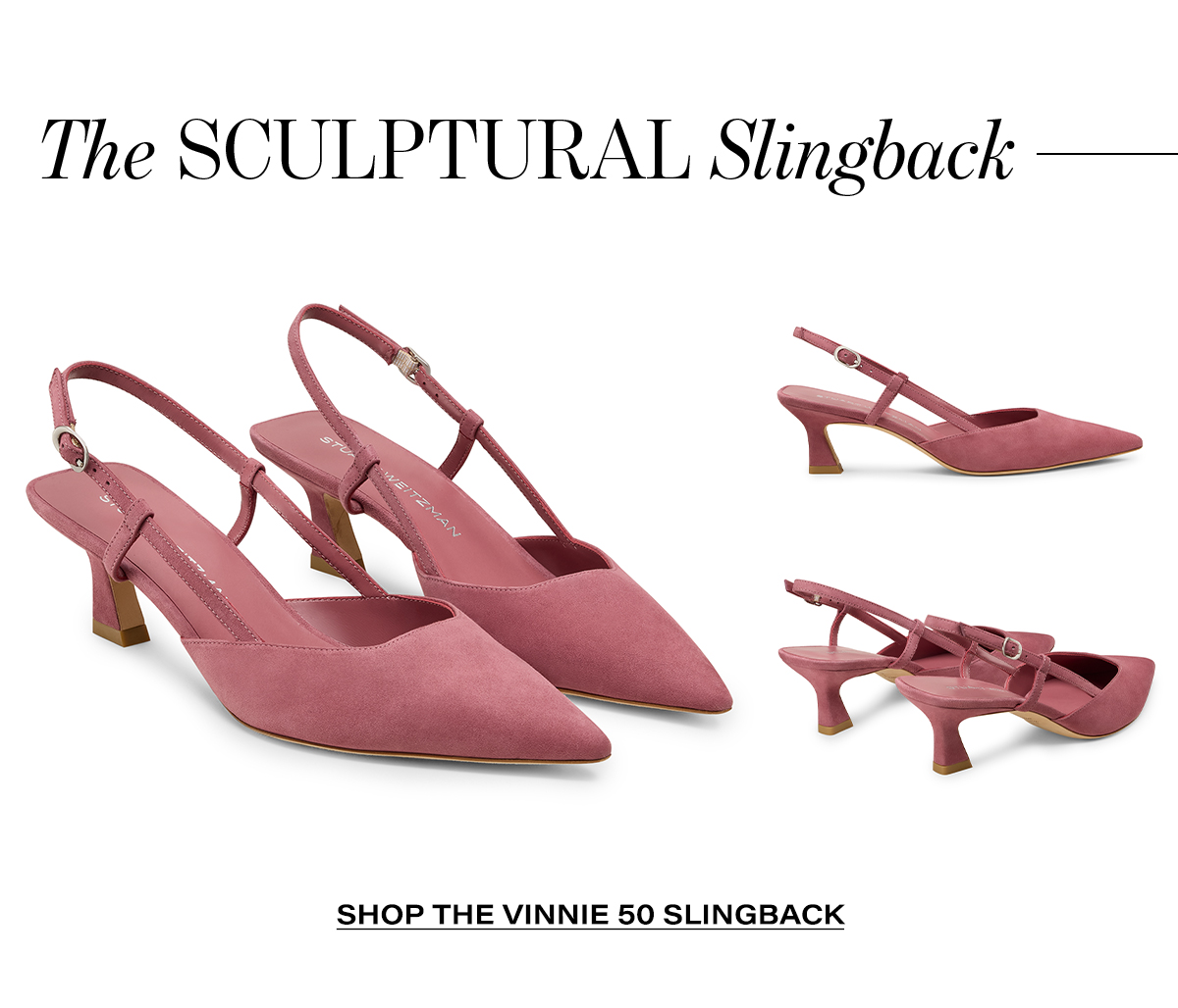   The SCULPTURAL Slingback  SHOP THE VINNIE 50 SLINGBACK