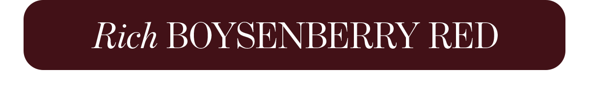RICH BOYSENBERRY RED