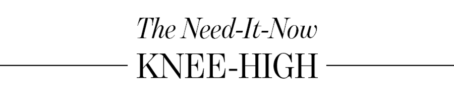 The Need-it Now Knee-High