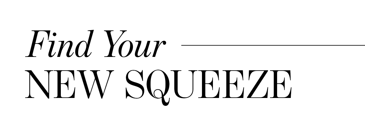 Find your new squeeze