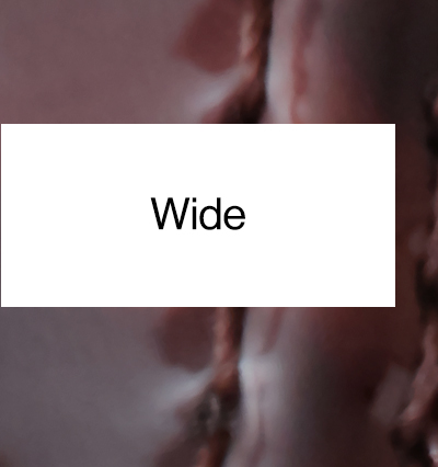 Wide