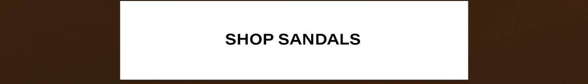 SHOP SANDALS