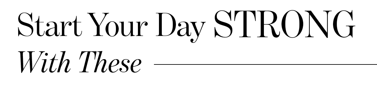 START YOUR DAY