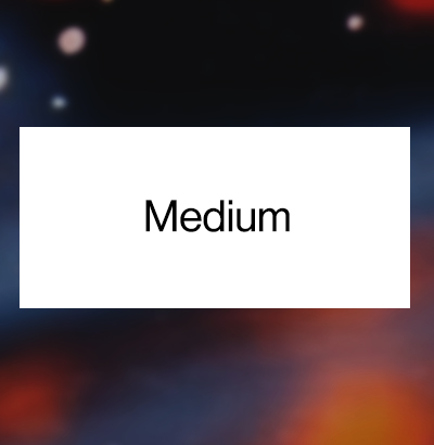 Medium