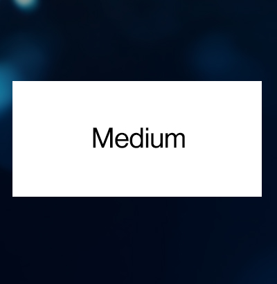 Medium