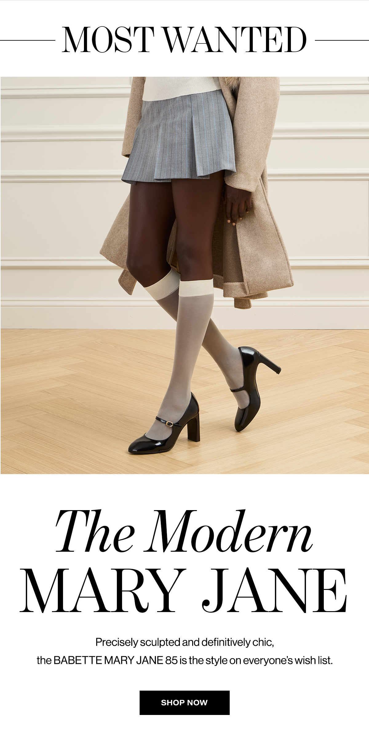 Most Wanted | The Modern Mary Jane | Precisely Sculpted And Definitively Chic, The Babette Mary Jane 85 Is The Style On Everyone's Wish List. | Shop Now