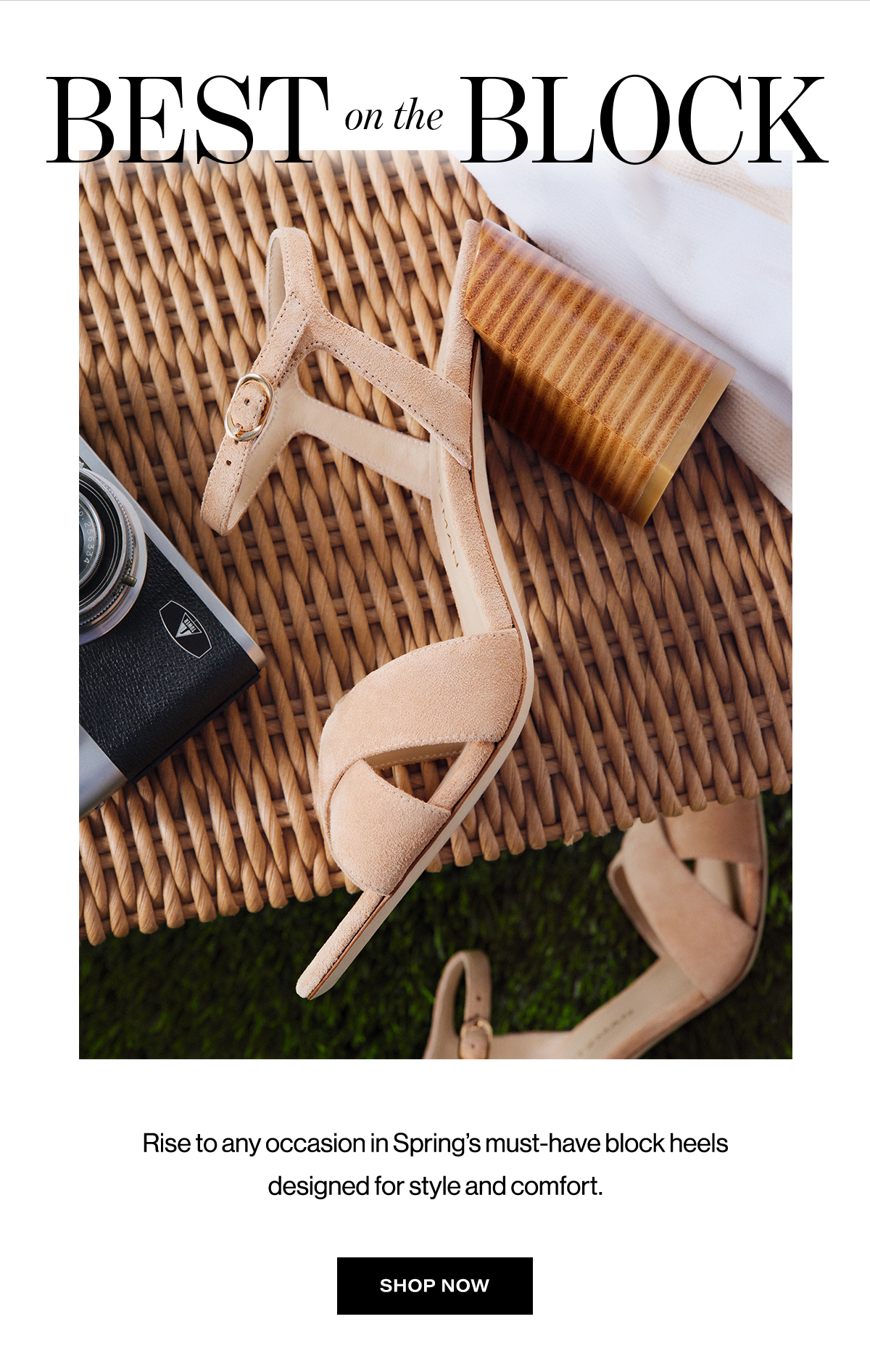 Best On The Block / Rise To Any Occasion In Spring's Must-have Block Heels Designed For Style And Comfort. | Shop Now