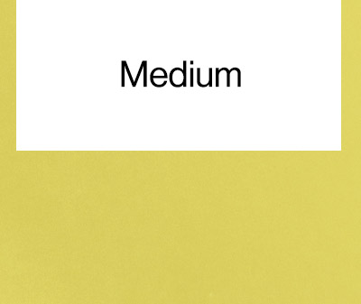 Medium